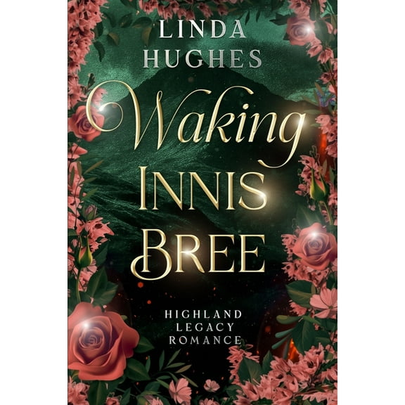 Waking Innis Bree: Highland Legacy Romance, (Paperback)