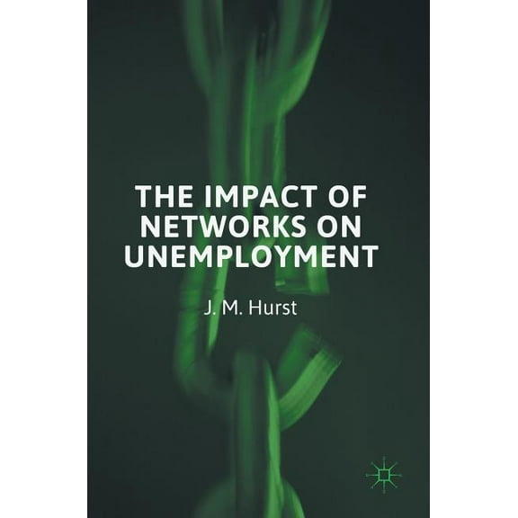 The Impact of Networks on Unemployment
