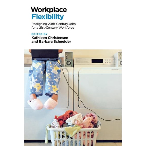 Workplace Flexibility, (Paperback)