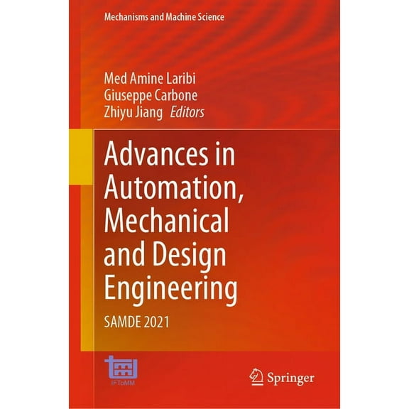 Mechanisms and Machine Science Advances in Automation, Mechanical and Design Engineering: Samde 2021, Book 121, (Hardcover)