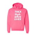 thumbnail image 1 of Unisex Thick Thighs Save Lives Hoodie Sweatshirt, 1 of 5