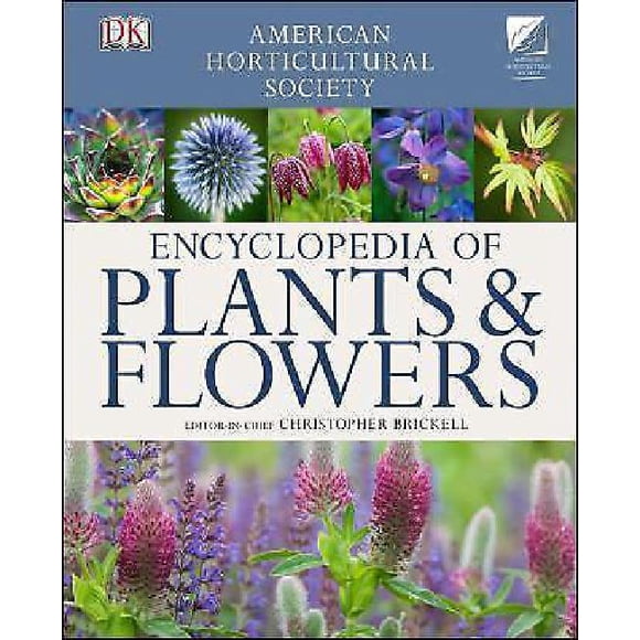 AHS Encyclopedia of Plants and Flowers