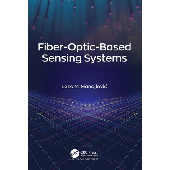 Fiber-Optic-Based Sensing Systems, (Paperback)