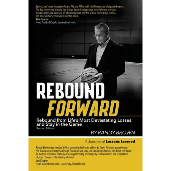 Rebound Forward: Rebound from Life's Most Devastating Losses and Stay in the Game Second Edition, (Paperback)