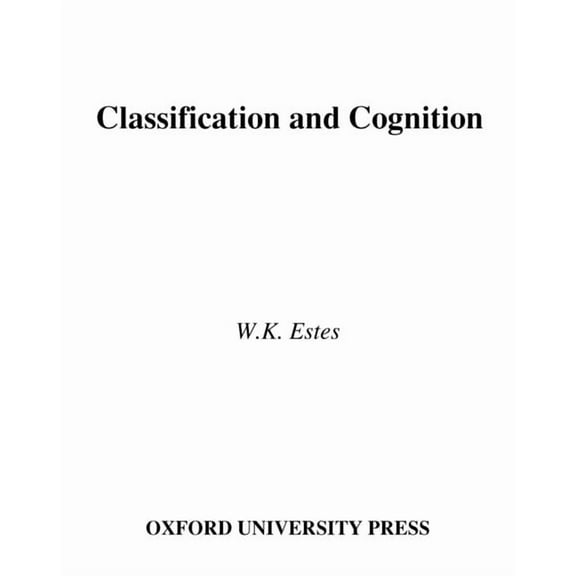 Oxford Psychology Classification and Cognition, Book 22, (Hardcover)