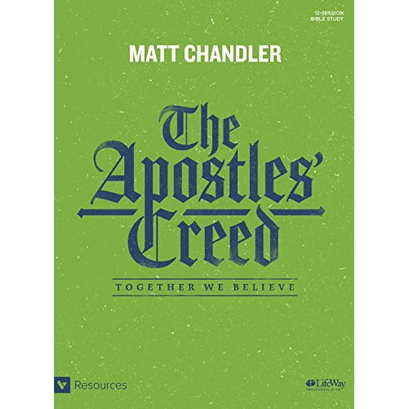 Pre-Owned The Apostles' Creed - Bible Study Book : Together We Believe (Paperback)
