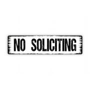 No Soliciting Sign - Private Residence Rustic Street Sign or Door Name Plate Plaque SIZE: 4 x 16 Inches