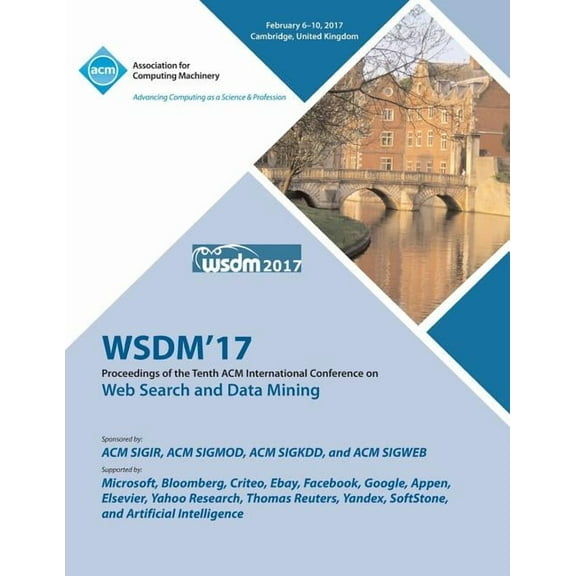 WSDM 2017 Tenth ACM International Conference on Web Search and Data Mining (Paperback)