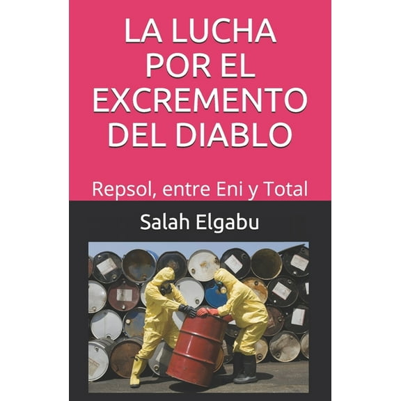 La Lucha Por El Excremento del Diablo (Paperback)