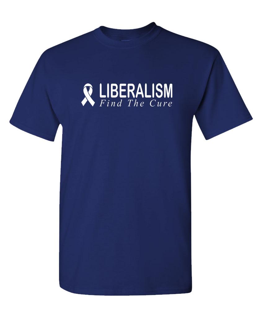 LIBERALISM FIND THE CURE - Unisex 