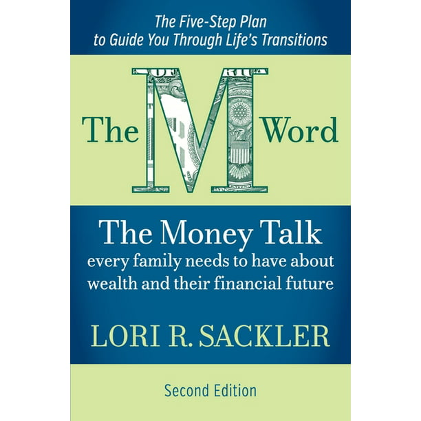 The M Word : The Money Talk Every Family Needs to Have About Wealth and  Their Financial Future - SECOND EDITION (Edition 2) (Paperback)