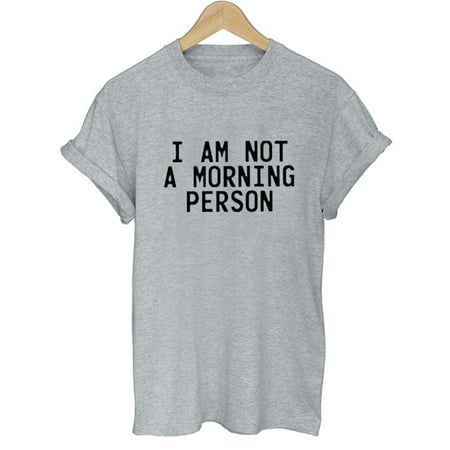 Nlife I AM NOT A MORNING PERSON Letter Printed Short Sleeves T (Best Short Person Jokes)