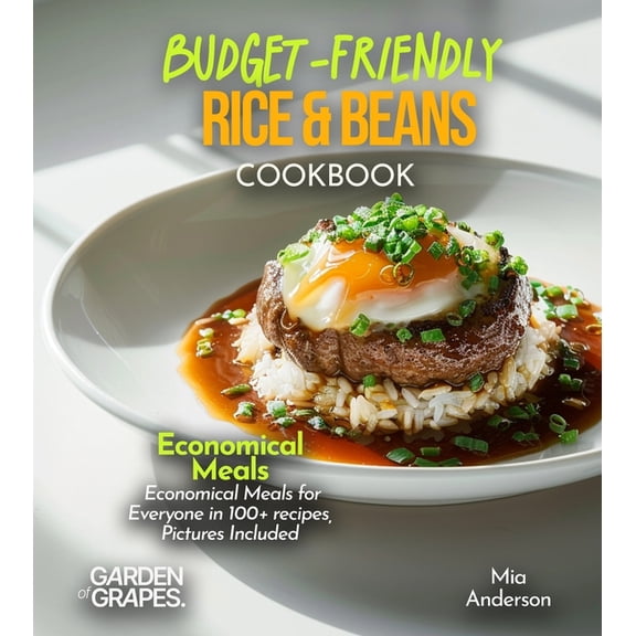 Budget-Friendly Rice & Beans Cookbook: Soul-Satisfying Rice & Beans Cookbook, (Paperback)