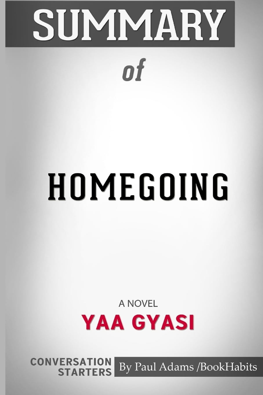 homegoing novel homegoing novel