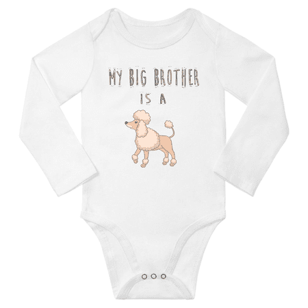 

My Big Brother is a Poodle Dog Cute Baby Long Sleeve Clothing Bodysuits Boy Girl (White 12-18M)