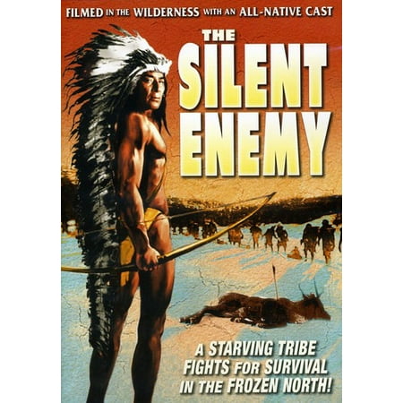 The Silent Enemy: An Epic of the American Indian