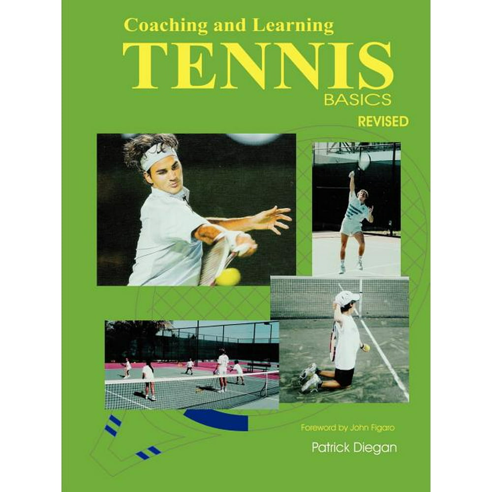 Coaching and Learning Tennis Basics Revised (Paperback)