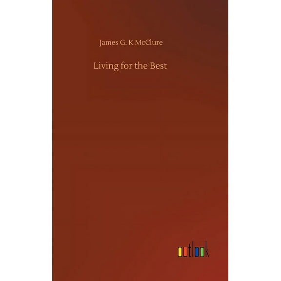Living for the Best (Hardcover)