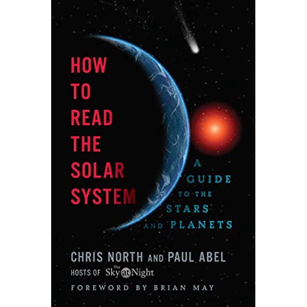 Read Solar System How to Read the Solar System: A Guide to the Stars and Planets - Walmart.ca