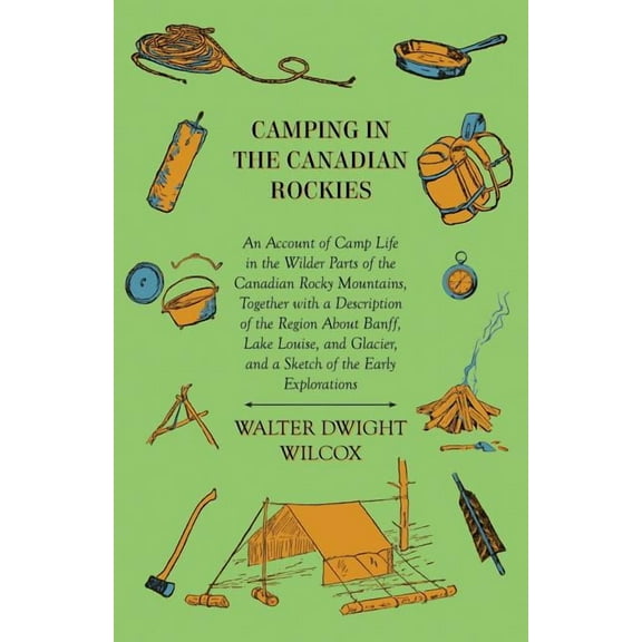 Camping In The Canadian Rockies, (Paperback)
