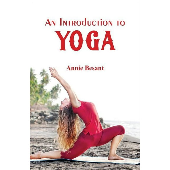 An Introduction to Yoga, (Paperback)