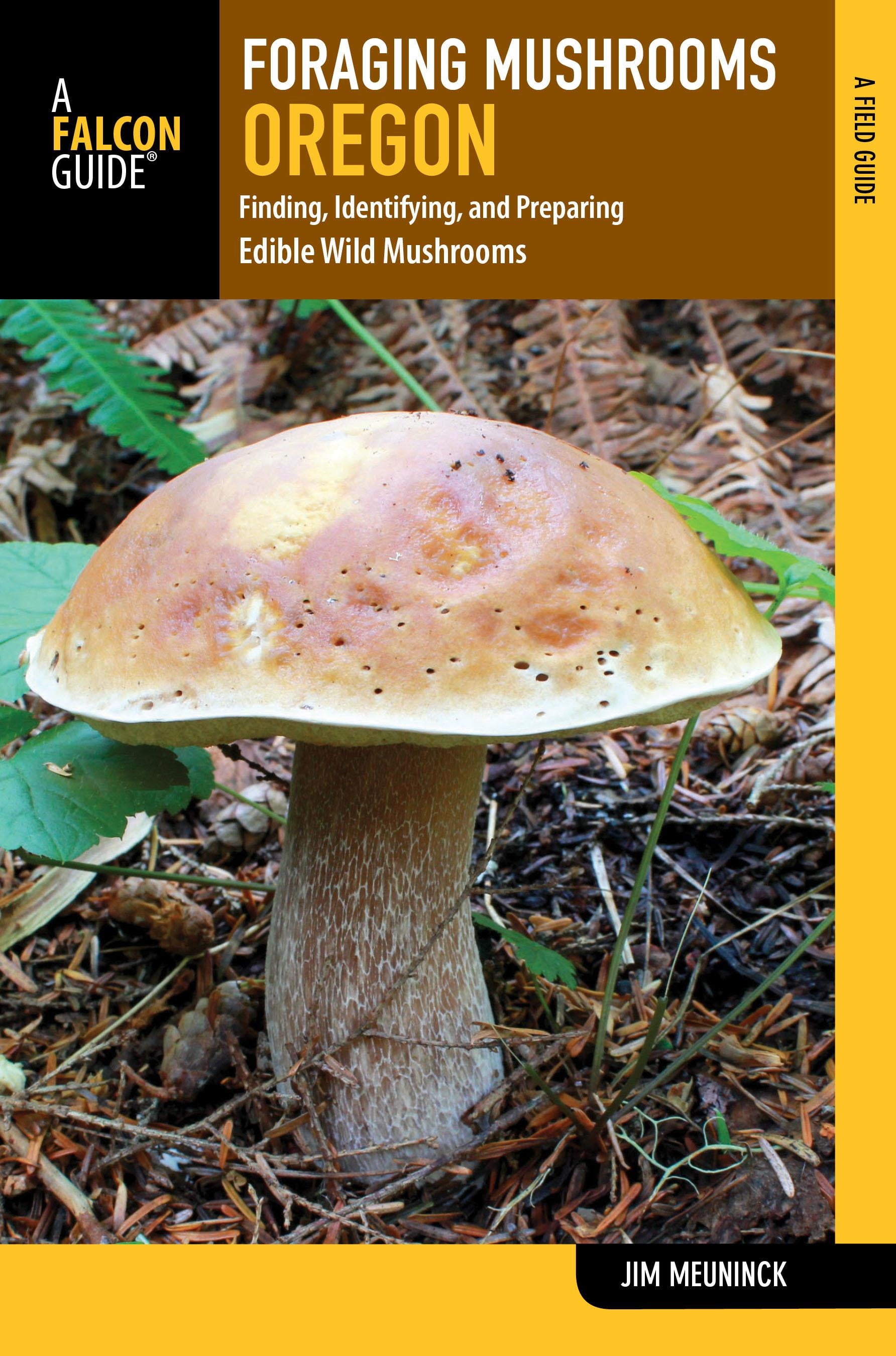 Foraging Foraging Mushrooms Oregon Finding, Identifying, and