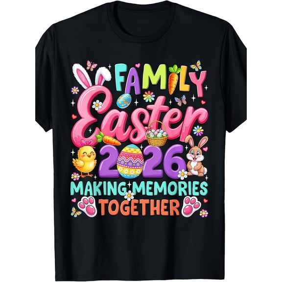 Cute Family Easter 2026 Matching Celebration T-Shirt, Funny Bunny and Chick Egg Hunt Holiday Apparel, Making Memories Together Tee