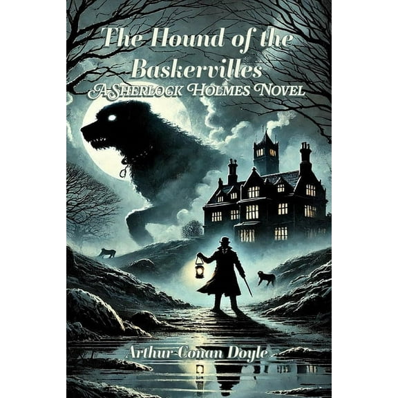 The Hound of the Baskervilles: A Sherlock Holmes Novel, (Paperback)