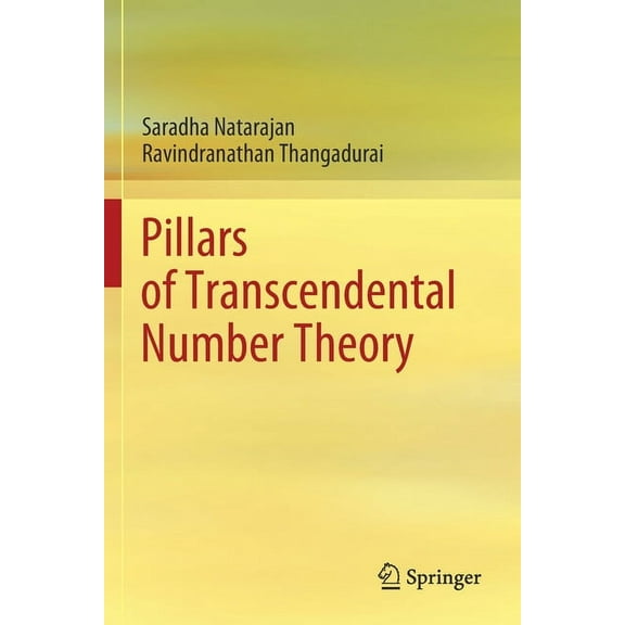 Pillars of Transcendental Number Theory, (Paperback)