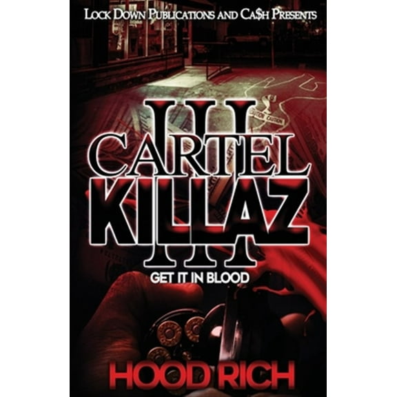 Cartel Killaz: Cartel Killaz 3: Get it in Blood (Paperback)