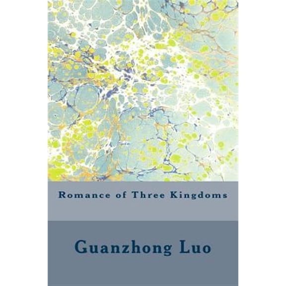 Pre-Owned Romance of Three Kingdoms Paperback 1508429898 9781508429890 Guanzhong Luo