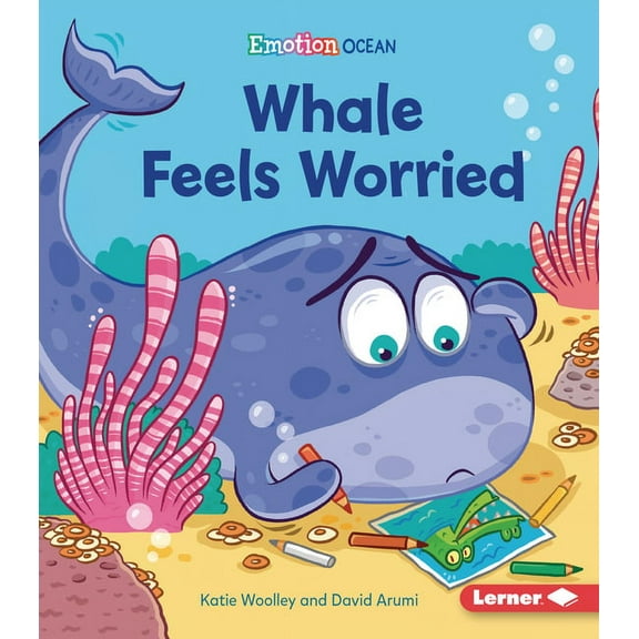 Emotion Ocean Whale Feels Worried, (Paperback)