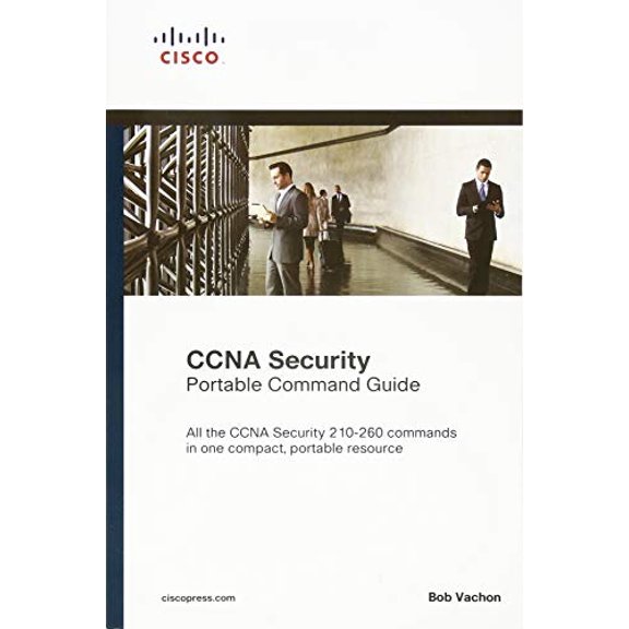 Pre-Owned CCNA Security (210-260) Portable Command Guide (Paperback) 1587205750 9781587205750