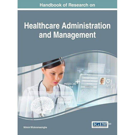 Handbook of Research on Healthcare Administration and Management (Hardcover)