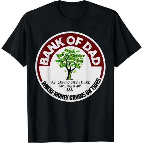 Dad Bank Fast Cash No Credit Check Funny Father Money Joke Tee Unisex T-Shirt up to size 5XL