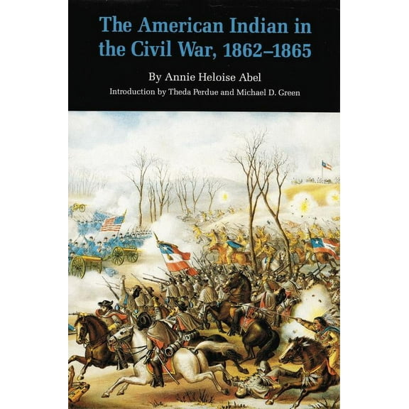 The American Indian in the Civil War, 1862-1865 (Paperback)