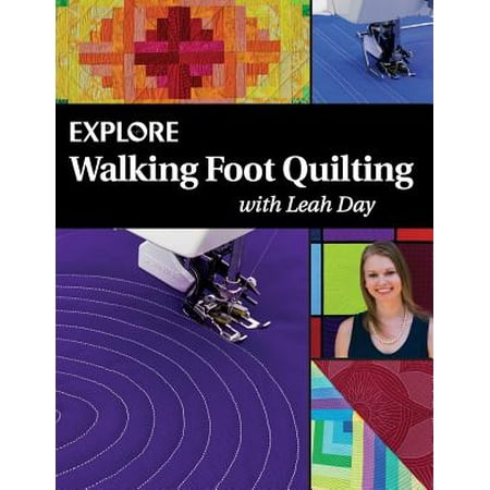 - Explore Walking Foot Quilting with Leah Day