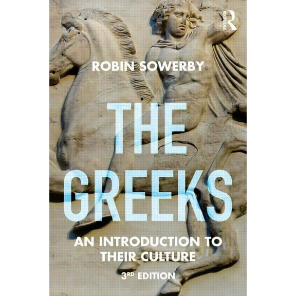 Peoples of the Ancient World The Greeks, (Paperback)