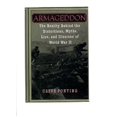 thumbnail image 1 of Pre-Owned Armageddon: The Reality Behind the Distortions,: Myths, Lies, Illusions of World War II (Hardcover) 0679436022 9780679436027, 1 of 1
