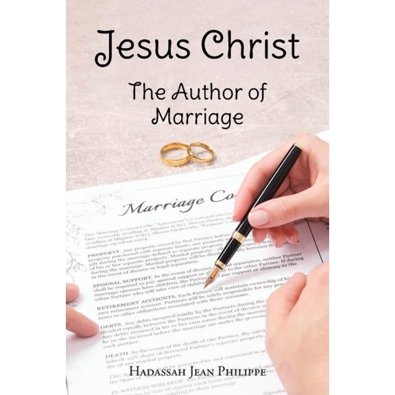 Jesus Christ: The Author of Marriage, (Paperback)