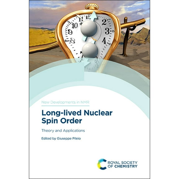 New Developments in NMR Long-Lived Nuclear Spin Order: Theory and Applications, Book 22, (Hardcover)