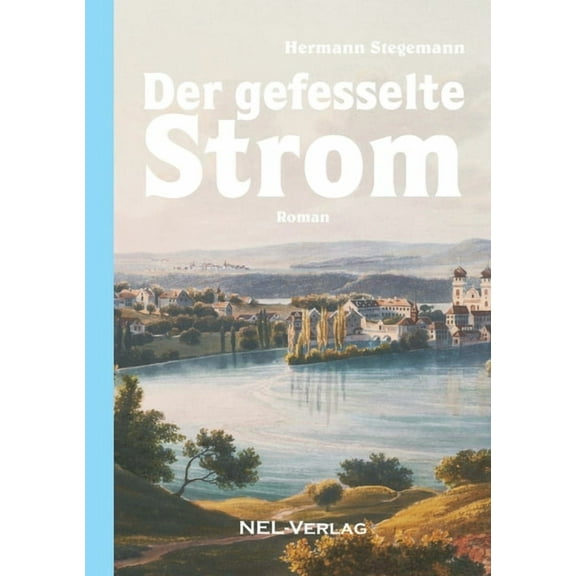 Der gefesselte Strom, Roman, (Paperback)