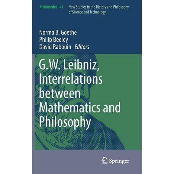 G.w. Leibniz: Interrelations Between Mathematics and Philosophy