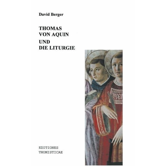 Thomas von Aquin und die Liturgie, (Paperback)