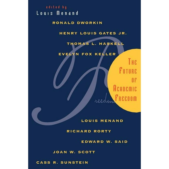 The Future of Academic Freedom (Paperback)