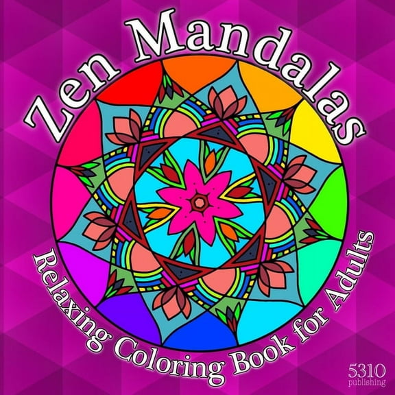 Zen Mandalas: Relaxing Coloring Book for Adults with Famous Quotes, (Paperback)