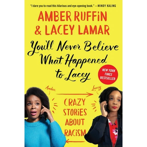 Pre-Owned You'll Never Believe What Happened to Lacey: Crazy Stories about Racism (Paperback) 1538719355 9781538719350