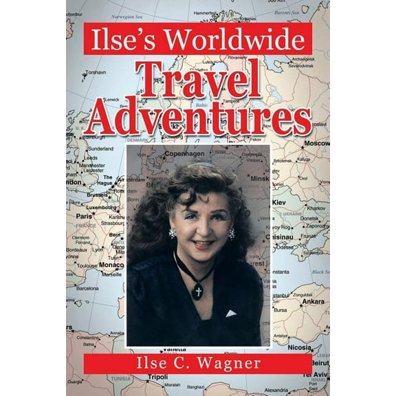 Ilse?s Worldwide Travel Adventures