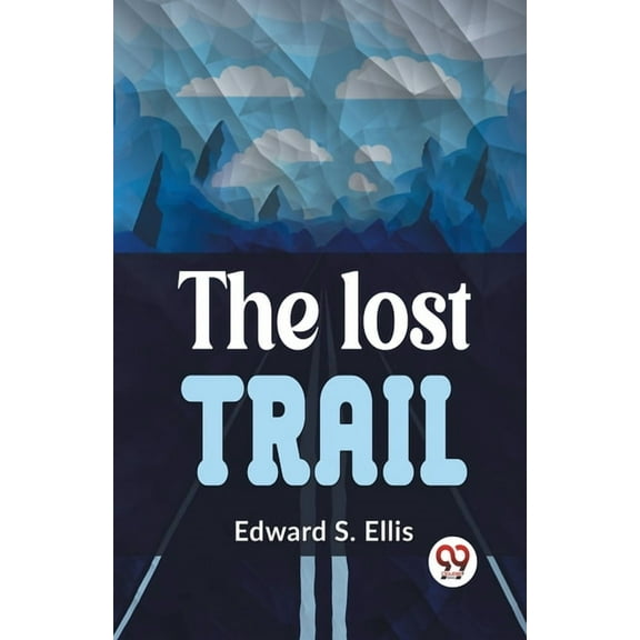 The Lost Trail, (Paperback)