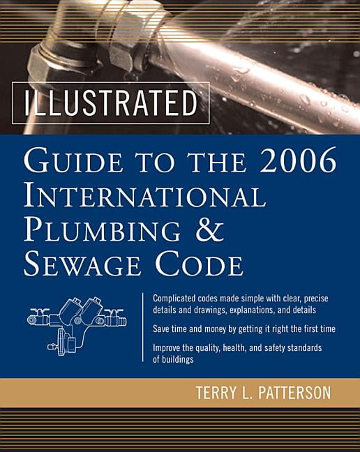 Illustrated Guide to the International Plumbing & Sewage Code